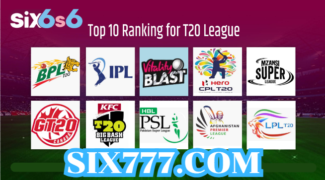 Top 10 Most Popular T20 Cricket League Ranking-six6s login
